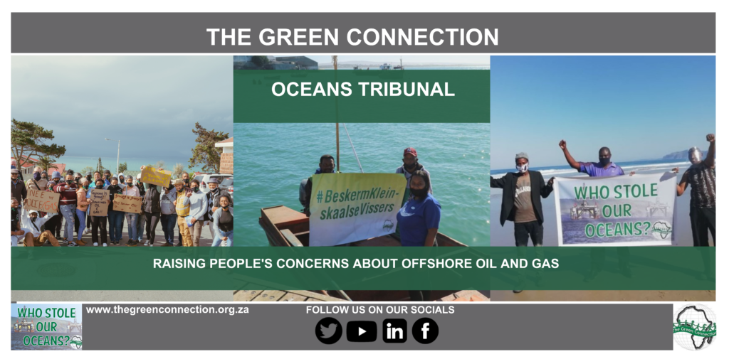The Green Connection’s Oceans Tribunal Exposes Devastating Impact of Government’s Secret Decisions The Green Connection’s Oceans Tribunal Exposes Devastating Impact of Government’s Secret Decisions